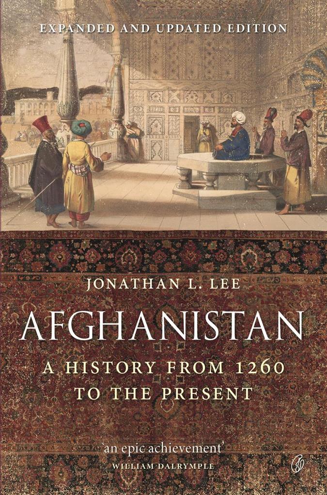 Afghanistan  A History From 1260 To The Present 